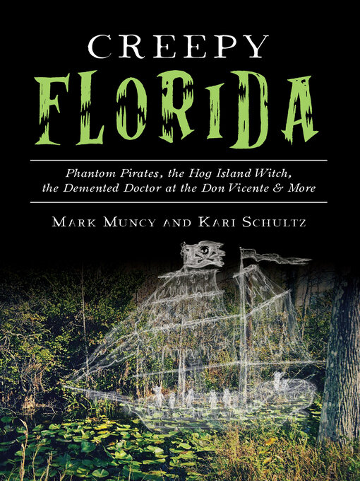 Title details for Creepy Florida by Mark Muncy - Available